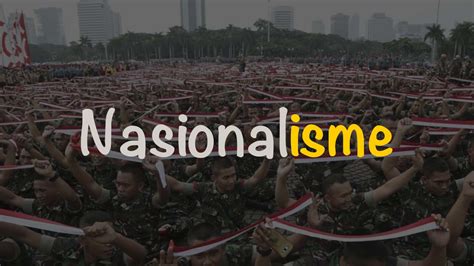 Nasionalisme Adalah Pengertian Dan Ciri Nasionalisme Freedomsiana