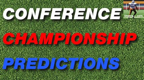 Nfl Conference Championship Predictions Sports Are Cool Youtube