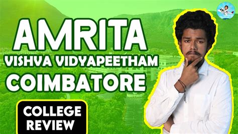 Amrita Vishwa Vidyapeetham Coimbatore Review Placement Salary