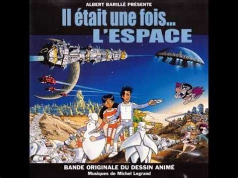 Il Tait Une Fois L Espace Bande Originale Michel Legrand