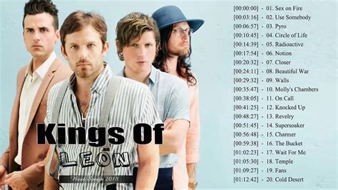 Kings Of Leon Greatest Hits Kings Of Leon Best Songs Playlist