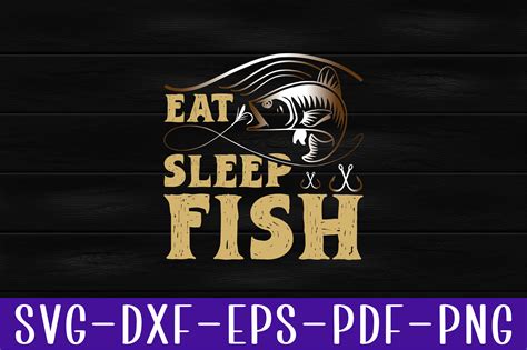 Eat Sleep Fish Svg Printable Cut Files Gr Fico Por Svg Design Art