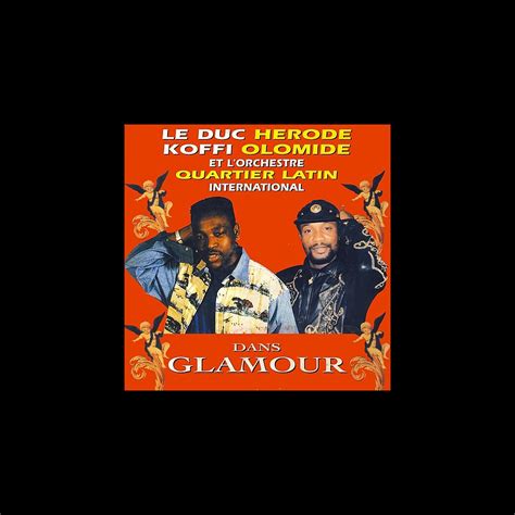 Glamour Album By Le Duc Herode Koffi Olomid L Orchestre Quartier