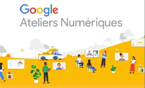 ATELIERS NUMERIQUES GOOGLE Montreuil Sur Mer