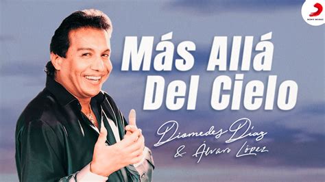 ‎más Allá Del Cielo Music Video By Diomedes Díaz And Álvaro López