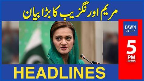 Maryam Aurangzeb Ka Bara Bayan Pm Dawn News Headlines Th June