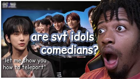 Non Kpop Fan Reacts To Are Seventeen Idols Or Comedians YouTube