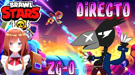 Directo Zg Intentando Pushear En Brawl Stars Con El Ope Youtube