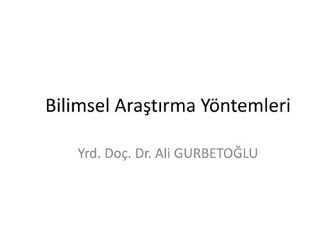 Ppt Bilimsel Ara T Rma Y Ntemleri Powerpoint Presentation Free