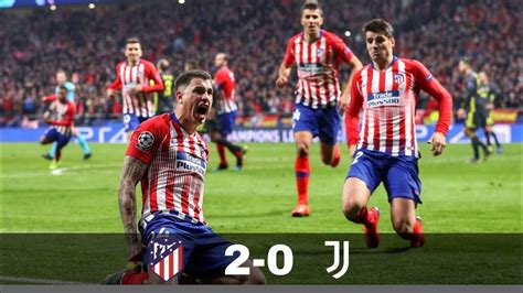 Atletico Madrid Vs Juventus 2 0 All Goals Highlights Champions