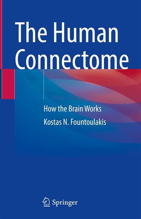 The Human Connectome How The Brain Works 9783031103506 Medicine