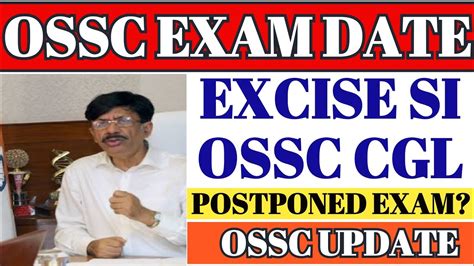 Ossc Exam Date Ossc Cgl Exam Date Excise Si Exam Date Exam