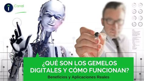 GEMELOS DIGITALES Qué son y Ejemplos Reales