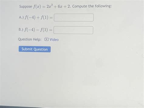 Solved Suppose F X 2x2 6x 2 ﻿compute The