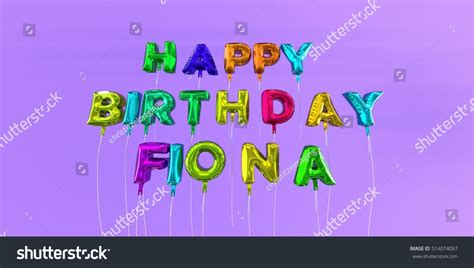 Happy Birthday Fiona Card Balloon Text 스톡 일러스트 514074097 Shutterstock