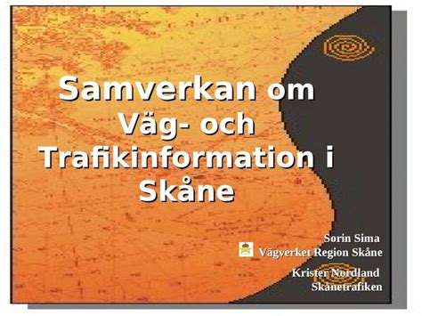 PPT Samverkan om Väg och Trafikinformation i Skåne DOKUMEN TIPS