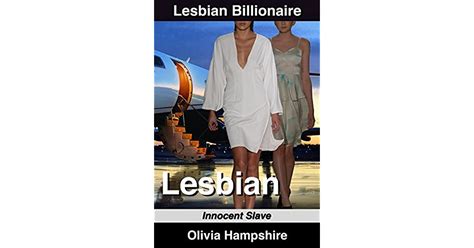 Lesbian Lesbian Billionaire By Olivia Hampshire