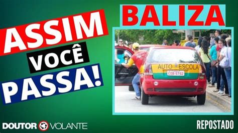 BALIZA BEM EXPLICADA PASSO A PASSO AUTO ESCOLA ONLINE DR VOLANTE