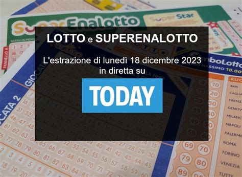 Estrazioni Lotto E Superenalotto Di Oggi Luned Dicembre I