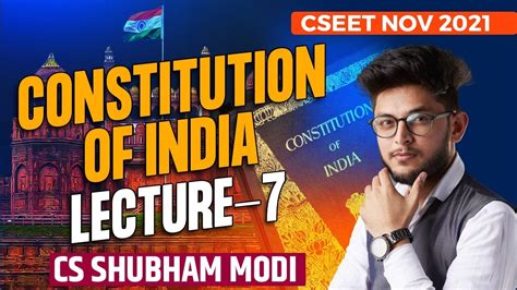 Constitution Lecture 7 Cseet Nov 2021 Cs Shubham Modi Youtube