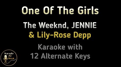 The Weeknd Jennie Lily Rose Depp One Of The Girls Karaoke