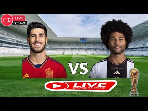 LIVE SPANIEN GEGEN DEUTSCHE 1 1 KATAR DAS SPIEL GEHT WEITER