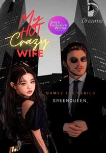 Sebuah Rahasia My Hot Crazy Wife GTS Dreame
