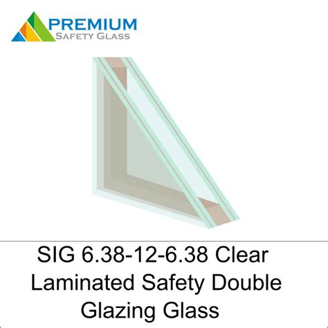 Double Glazing 6 38 12 6 38 Clear Laminated Safety Glass Premium Safety Glass