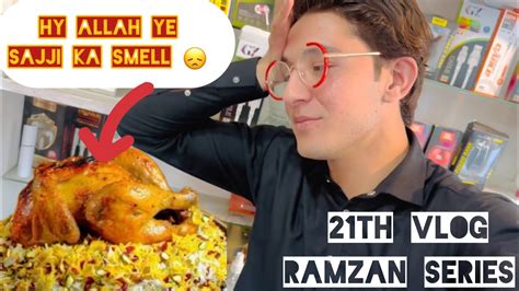 Th Vlog Of Ramzan Series Noor Sahil Vlogs Wy Wy No Youtube