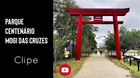 Parque Centen Rio Mogi Das Cruzes Clipe Youtube