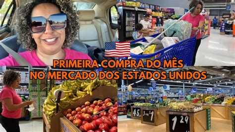 PRIMEIRA COMPRA DO MÊS NO MERCADO DOS ESTADOS UNIDOS QUANTO EU GASTEI