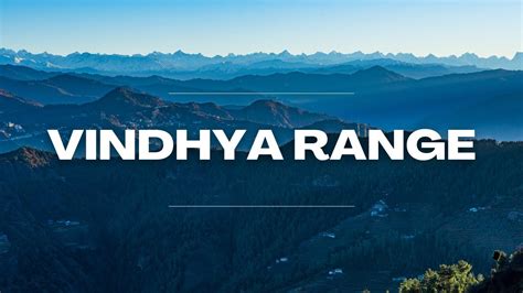 Vindhya Range Youtube