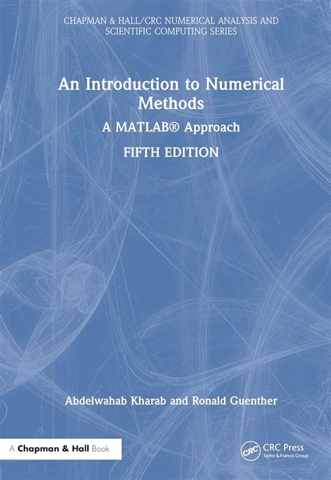 An Introduction To Numerical Methods A Matlab® Approach Kharab