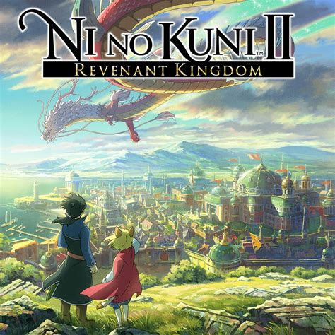 Ni No Kuni™ Ii Revenant Kingdom