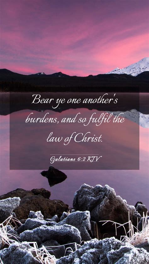 Galatians 62 Kjv Mobile Phone Wallpaper Bear Ye One Anothers