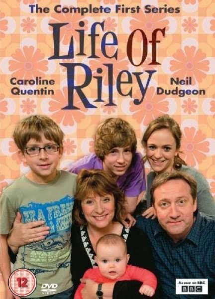 Life Of Riley Tv Series 2009 Filmaffinity