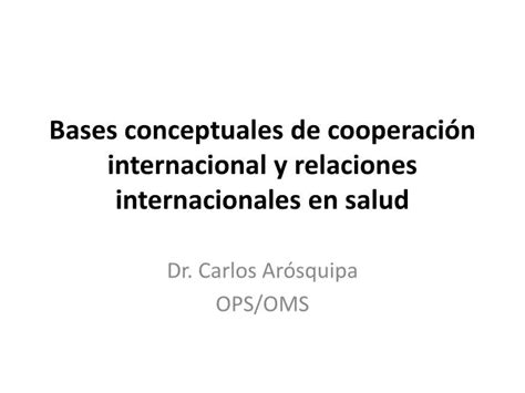 PPT Bases conceptuales de cooperación internacional y relaciones