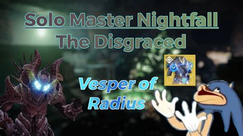 Solo Flawless Master Nightfall The Disgraced Warlock Vesper Of