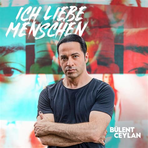 B Lent Ceylan News Das Neue Album Ich Liebe Menschen Von B Lent