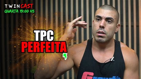 Como Fazer Uma TPC Perfeita YouTube