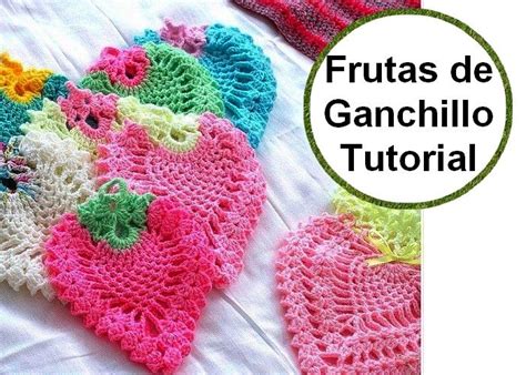 Son Maravillosas Estas Frutas En Crochet Aprende A Hacer Paso A Paso