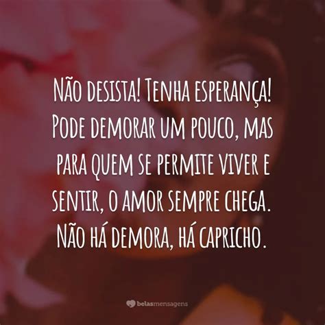 40 Frases De Esperança No Amor Para Você Cuidar Do Seu Coração