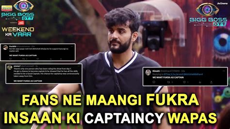 Bigg Boss Ott Live We Want Fukra As Captain Trending Fans Demands