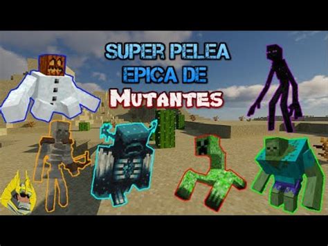 Super Pelea Epica De Mutantes Minecraft YouTube