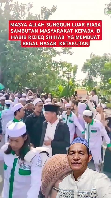 Ib Habib Rizieq Shihab Disambut Jutaan Umat Yg Cinta Habaib Keturunan