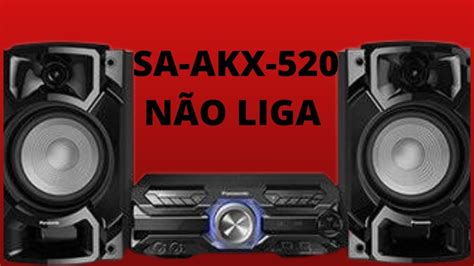 SOM PANASONIC AKX 520 NÃO LIGA YouTube