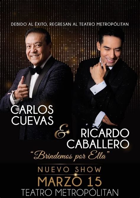 Carlos Cuevas Y Ricardo Caballero En El Teatro Metropólitan 2024