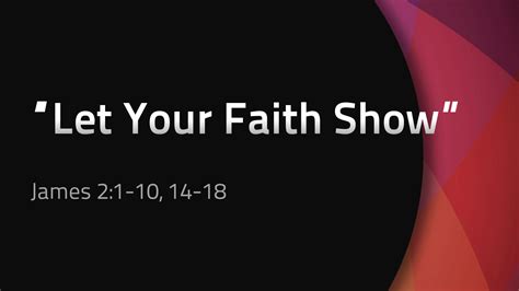 Let Your Faith Show Logos Sermons