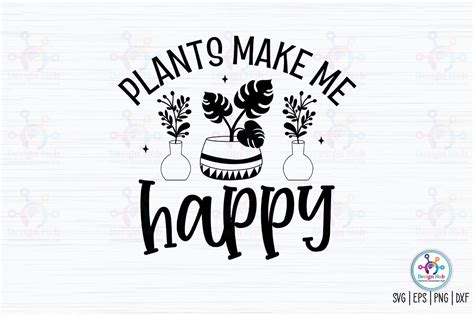 Plants Make Me Happy Svg Graphic By Designhub103 · Creative Fabrica