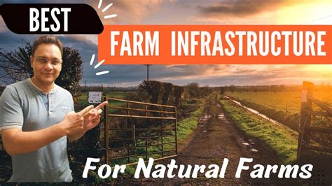 Best Farm Infrastructure For Natural Farms Natural Farming Youtube